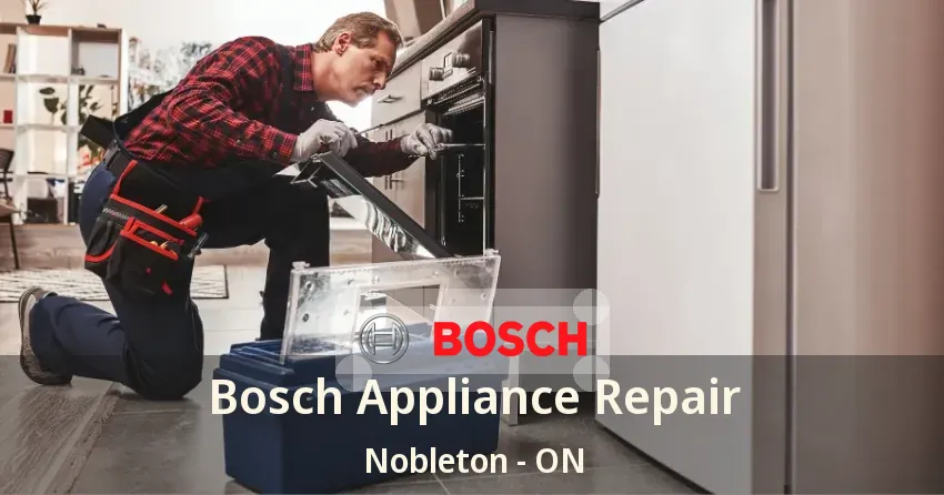 Bosch Appliance Repair Nobleton - ON