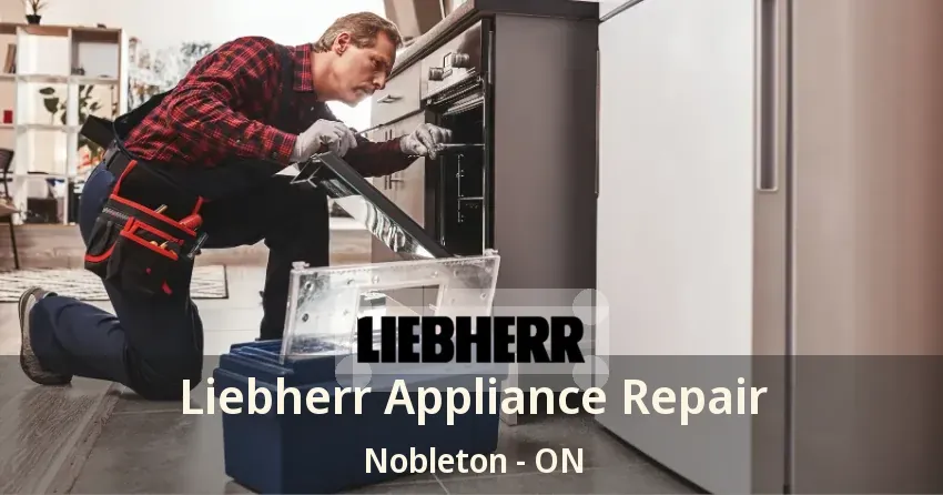 Liebherr Appliance Repair Nobleton - ON