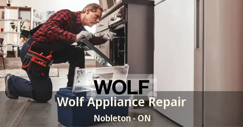Wolf Appliance Repair Nobleton - ON