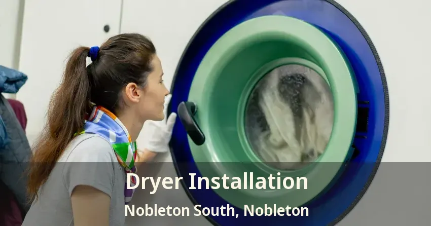 Dryer Installation Nobleton South, Nobleton - ON