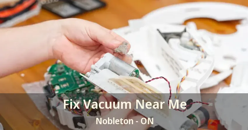 Fix Vacuum Near Me Nobleton - ON