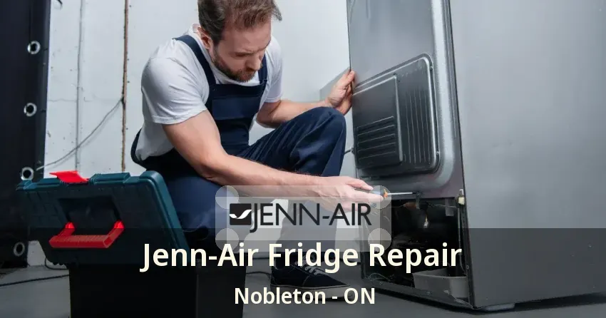 Jenn-Air Fridge Repair Nobleton - ON