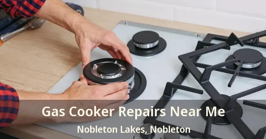 Gas Cooker Repairs Near Me Nobleton Lakes, Nobleton - ON
