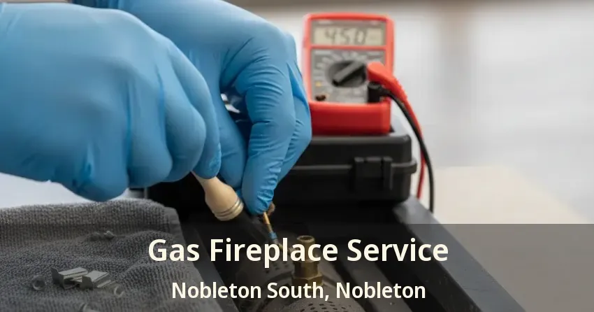 Gas Fireplace Service Nobleton South, Nobleton - ON
