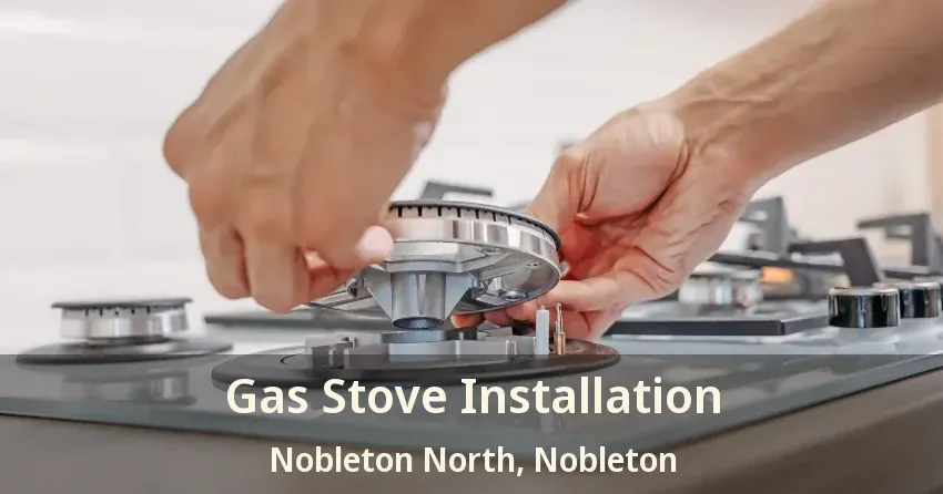 Gas Stove Installation Nobleton North, Nobleton - ON