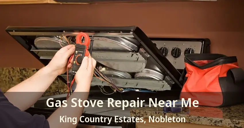 Gas Stove Repair Near Me King Country Estates, Nobleton - ON