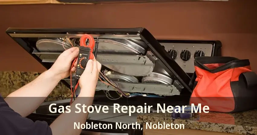 Gas Stove Repair Near Me Nobleton North, Nobleton - ON