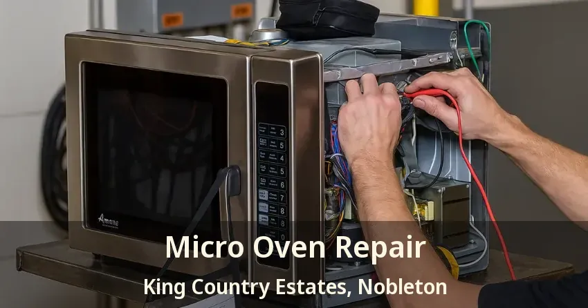 Micro Oven Repair King Country Estates, Nobleton - ON