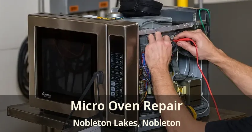 Micro Oven Repair Nobleton Lakes, Nobleton - ON