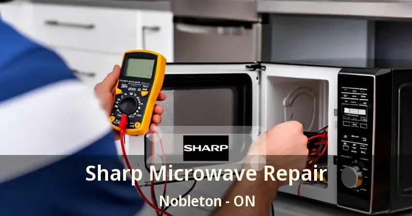 Sharp Microwave Repair Nobleton - ON