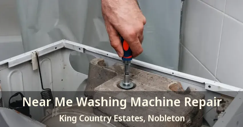Near Me Washing Machine Repair King Country Estates, Nobleton - ON