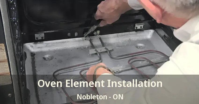 Oven Element Installation Nobleton - ON