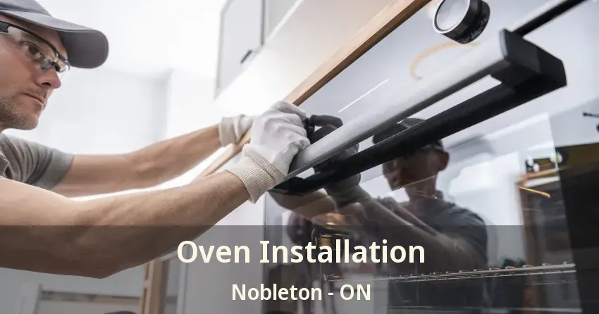 Oven Installation Nobleton - ON