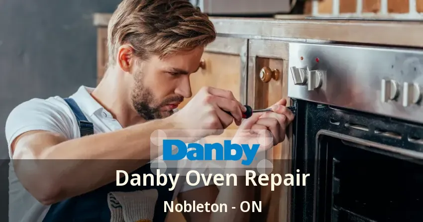 Danby Oven Repair Nobleton - ON