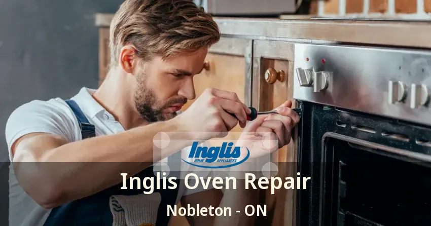 Inglis Oven Repair Nobleton - ON