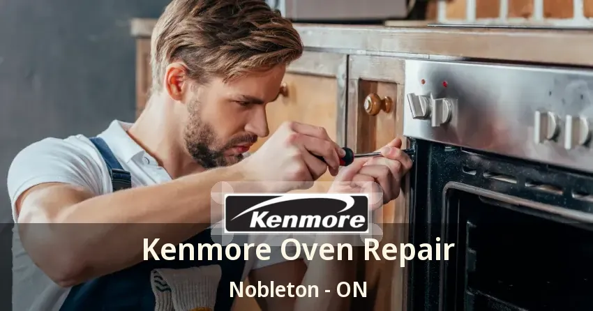 Kenmore Oven Repair Nobleton - ON