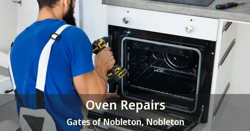 Oven Repairs Gates of Nobleton, Nobleton - ON