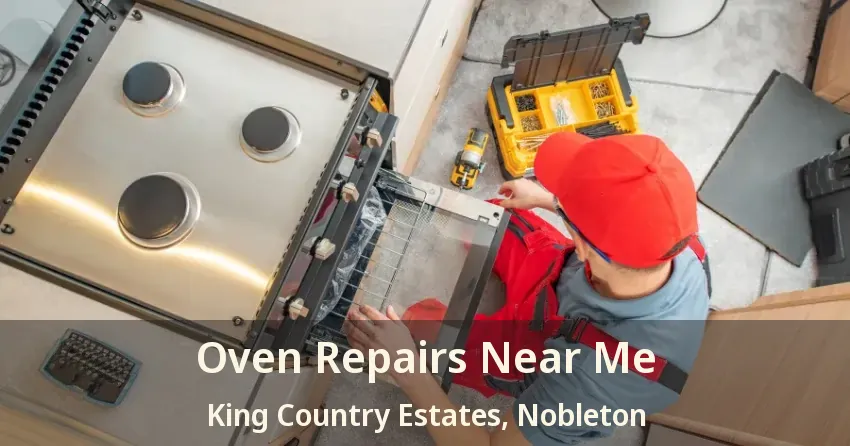Oven Repairs Near Me King Country Estates, Nobleton - ON