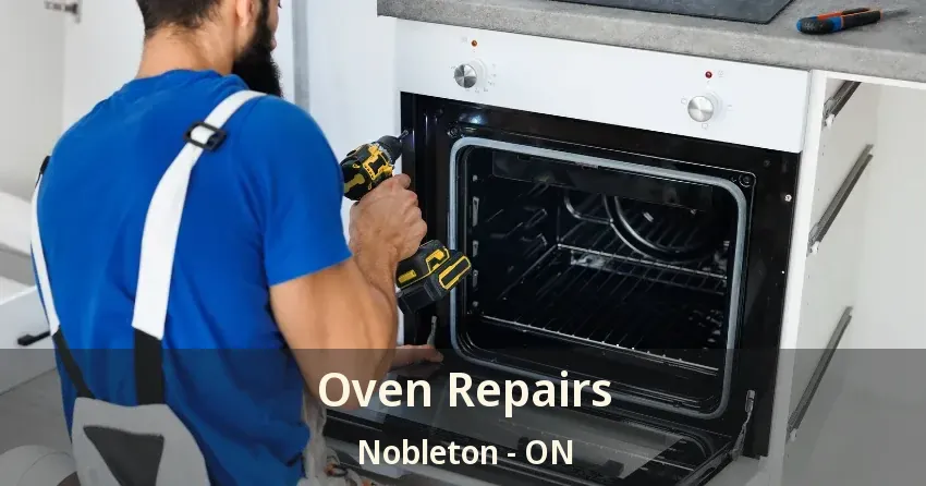 Oven Repairs Nobleton - ON