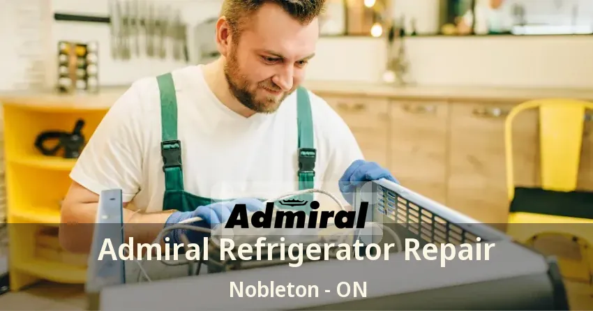 Admiral Refrigerator Repair Nobleton - ON