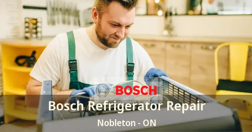 Bosch Refrigerator Repair Nobleton - ON