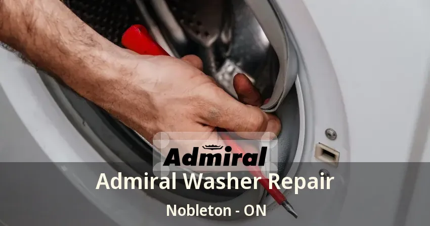 Admiral Washer Repair Nobleton - ON