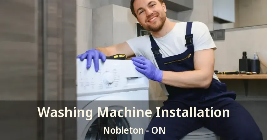 Washing Machine Installation Nobleton - ON